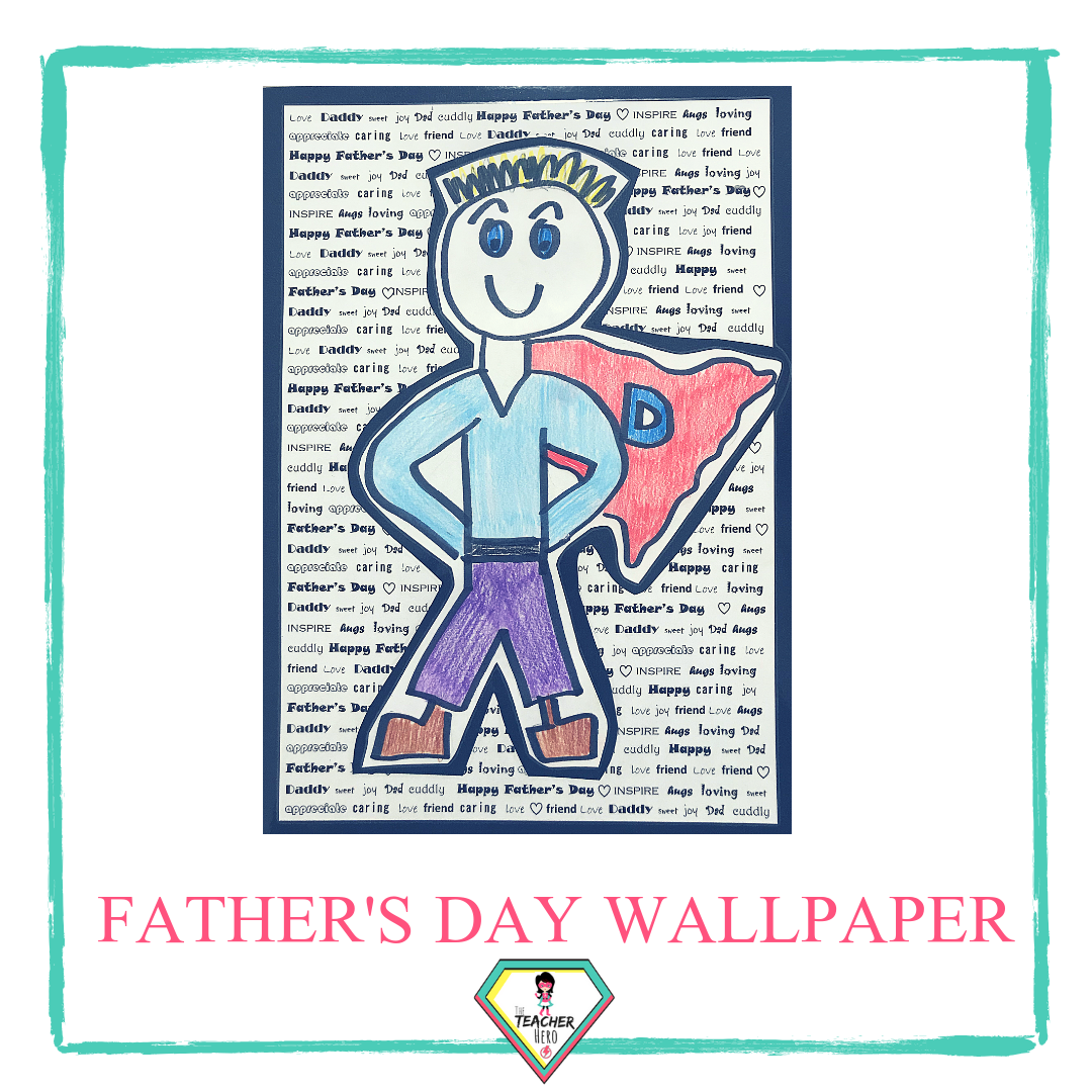 Father's Day Wallpaper Craft. Digital teacher resources for teachers to use in the classroom.